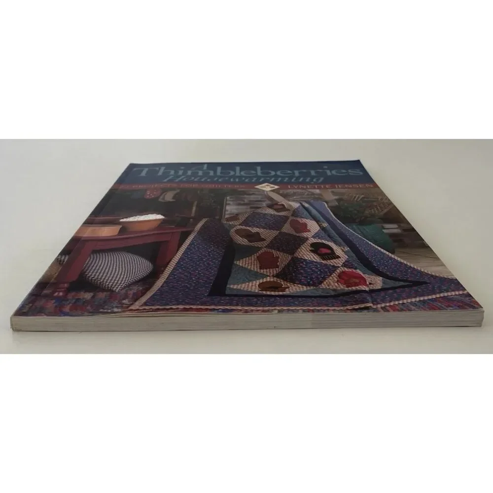 Thimbleberries Housewarming : 22 Projects for Quilters by Lynette Jensen (2000,